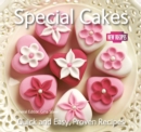 Image for Special cakes  : creative and practical recipes