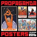 Image for Propaganda Posters Wall Calendar 2016 (Art Calendar)