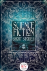 Image for Science fiction short stories  : anthology of new &amp; classic tales