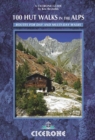 Image for 100 hut walks in the Alps