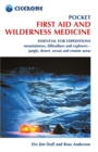 Image for Pocket first aid and wilderness medicine: essential for expeditions : mountaineers, hillwalkers and explorers - jungle, desert, ocean and remote areas.
