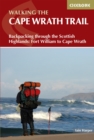 Image for Walking the Cape Wrath Trail  : backpacking through the Scottish Highlands