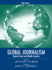 Image for Global journalism: topical issues and media systems.