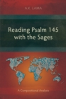Image for Reading Psalm 145 with the Sages: A Compositional Analysis