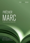 Image for Precher Marc: Des plans de sermons pour l&#39;Evangile de Marc
