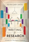 Image for Writing and Research: A Guide for Theological Students