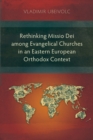 Image for Rethinking Missio Dei Among Evangelical Churches in an Eastern European Orthodox Context