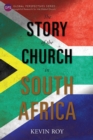 Image for The Story of the Church in South Africa