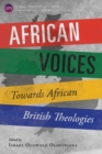Image for African voices  : towards African British theologies