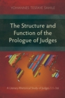 Image for The Structure and Function of the Prologue of Judges