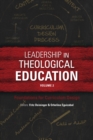 Image for Leadership in Theological Education, Volume 2: Foundations for Curriculum Design