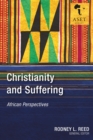 Image for Christianity and Suffering: African Perspectives