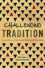 Image for Challenging tradition  : innovation in advanced theological education