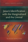 Image for Jesus&#39;s Identification with the Marginalized and the Liminal