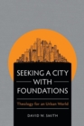 Image for Seeking a city with foundations