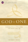 Image for God is one  : a Christian defence of divine unity in the Muslim golden age