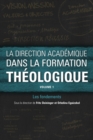 Image for La direction academique dans la formation theologiqueVolume 1,: Les fondements