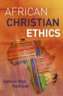 Image for African Christian Ethics