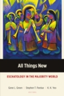 Image for All Things New: Eschatology in the Majority World
