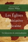 Image for Les âEglises d&#39;initiative africaine  : un laboratoire de contextualisation