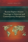 Image for Russian Baptist Mission Theology in Historical and Contemporary Perspective