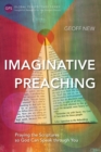 Image for Imaginative preaching  : praying the Scriptures so God can speak through you