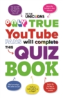 Image for We The Unicorns: Only True YouTube Fans Will Complete This Quiz Book