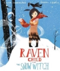 Image for Raven child and the Snow Witch