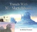 Image for Michael Foreman: Travels With My Sketchbook