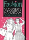 Image for The Fashion Vlogger&#39;s Handbook : Vlogger&#39;s Handbooks