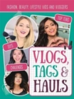 Image for Vlogs, tags &amp; hauls fanbook  : the unofficial guide to YouTube&#39;s top tags, vlogs and hauls!