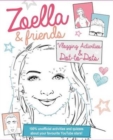 Image for Zoella and Friends Dot-to-Dot &amp; Activity Book : 100% unofficial activities and quizzes about your favourite YouTube stars!