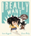 Image for I really want the cake!