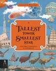 Image for Tallest tower, smallest star  : a pictorial compendium of comparisons