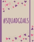 Image for I HEART IT! #squadgoals