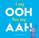 Image for I say Ooh You say Aah