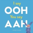 Image for I say ooh, you say aah