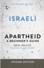 Image for Israeli Apartheid: A Beginner&#39;s Guide