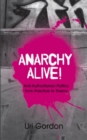 Image for Anarchy Alive!: Anti-Authoritarian Politics From Practice to Theory