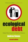 Image for Ecological debt: global warming and the wealth of nations