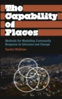 Image for The Capability of Places: Methods for Modelling Community Response to Intrusion and Change