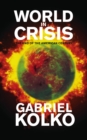 Image for World in crisis: the end of the American century