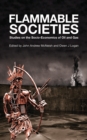 Image for Flammable societies: studies on the socio-economics of oil and gas