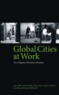Image for Global cities at work: new migrant divisions of labour