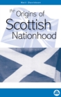 Image for The Origins of Scottish Nationhood