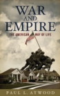 Image for War and empire: the American way of life