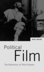 Image for Political film: the dialectics of third cinema