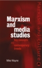 Image for Marxism and media studies: key concepts and contemporary trends