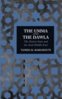 Image for The Umma and the Dawla: The Nation-State and the Arab Middle East