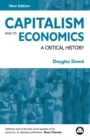 Image for Capitalism and its economics: a critical history